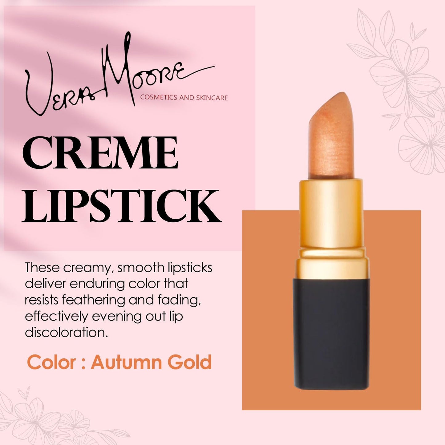 Vera Moore Cosmetics Soft Creme Lipstick - with Maximum Hydration & Moisture, Long Lasting Light Weight Opaque Color & Staying Power - Won't Feather or Fade - Fragrance & Paraben Free (Autumn Gold)