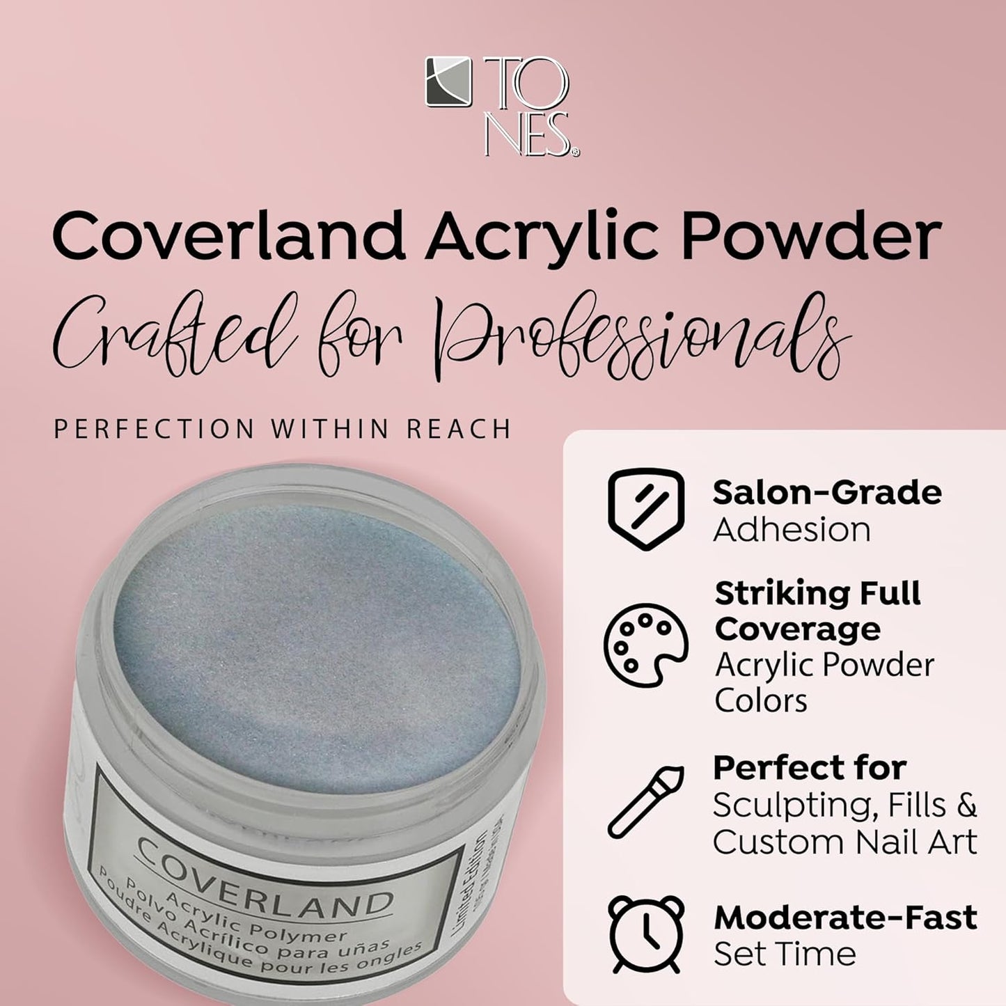 Tones Coverland Acrylic Nail Powder "Moon Dust" - Limited Edition Acrylic Powder for Nail Design, Sculpting, and Masking Nail Bed Imperfections - Professional Acrylic Nail Supplies - (1.5 Oz)
